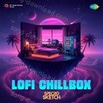 Lofi Chillbox - Vishal Song Download